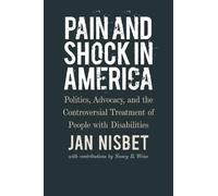Nancy R. Weiss Pain and Shock in America - Politics, Advocac (Copertina rigida)