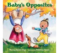 Nancy Raines Day Rebecca Evans Baby's Opposites (Copertina rigida)
