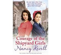 Nancy Revell Courage of the Shipyard Girls (Tascabile) Shipyard Girls Series