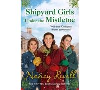 Nancy Revell Shipyard Girls Under the Mistletoe (Tascabile)