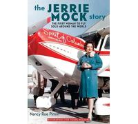 Nancy Roe Pimm The Jerrie Mock Story (Tascabile) Biographies for Young Readers
