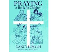 Nancy Roth Praying a Book for Children (Tascabile)