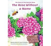 Nancy Rust Carol Stubbs The Rose Without a Name (Copertina rigida)