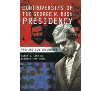 Nancy S. Lind Bernard Controversies of the George W. Bush Pr (Copertina rigida)