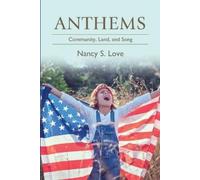 Nancy S. Love Anthems (Tascabile) SUNY series in New Political Science