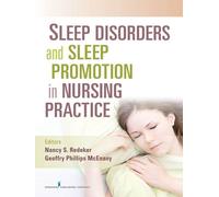Nancy S. Redeker, PhD Sleep Disorders and Sleep Promotion in Nursin (Tascabile)