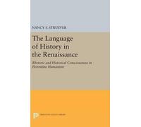 Nancy S. Struever The Language of History in the Renaissance (Copertina rigida)