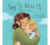 Nancy S. Torres Say it with Me (Dilo Conmigo) (Copertina rigida)