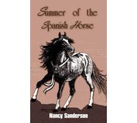 Nancy Sanderson Summer of the Spanish Horse (Tascabile)