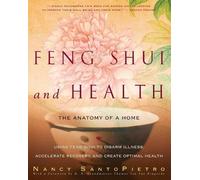 Nancy SantoPietro Feng Shui and Health (Tascabile)