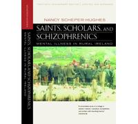 Nancy Scheper-Hughes Saints, Scholars, and Schizophrenics (Tascabile)