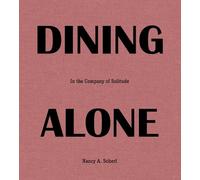 Nancy Scherl Dining Alone (Copertina rigida)