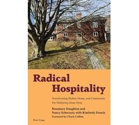 Nancy Schwoyer Rosemary Haughton Kimberly French Radical Hospitality (Tascabile)