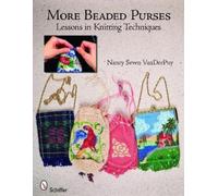 Nancy Seven VanDerPuy More Beaded Purses (Tascabile)