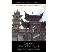 Nancy Shatzman Steinhardt China's Early Mosques (Tascabile)
