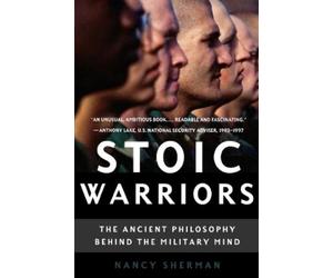 Nancy Sherman Stoic Warriors (Tascabile)