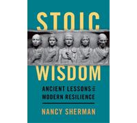 Nancy Sherman Stoic Wisdom (Tascabile)