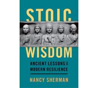 Nancy Sherman Stoic Wisdom (Tascabile)