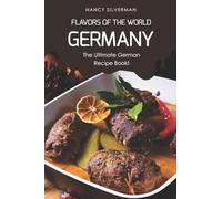 Nancy Silverman Flavors of the World - Germany (Tascabile)