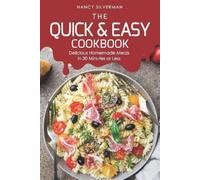 Nancy Silverman The Quick & Easy Cookbook (Tascabile)