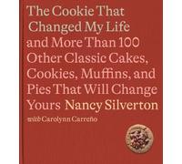 Nancy Silverton Carolynn Carre The Cookie That Changed My Li (Copertina rigida)