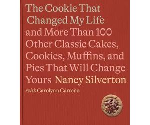Nancy Silverton Carolynn Carre The Cookie That Changed My Li (Copertina rigida)