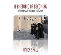 Nancy Small A Rhetoric of Becoming (Tascabile)