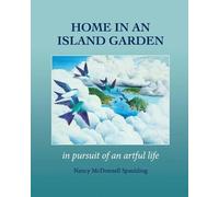 Nancy Spaulding Home in an Island Garden (Tascabile)