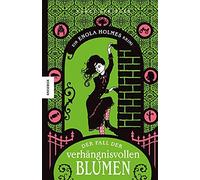 Nancy Springer Der Fall der verhängnisvollen Blumen: Ein Eno (Copertina rigida)