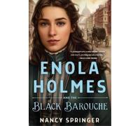 Nancy Springer Enola Holmes and the Black Barouche (Copertina rigida)