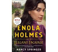 Nancy Springer Enola Holmes and the Elegant Escapade (Tascabile)