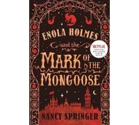 Nancy Springer Enola Holmes and the Mark of the Mongoose (Tascabile)