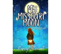 Nancy Stewart Me and the Missouri Moon (Tascabile)