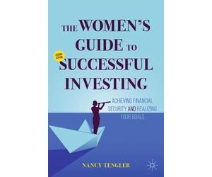 Nancy Tengler The Women's Guide to Successful Investing (Tascabile)
