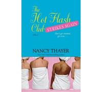 Nancy Thayer The Hot Flash Club Strikes Again (Tascabile) Hot Flash Club