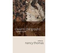 Nancy Thomas Close to the Ground (Tascabile)