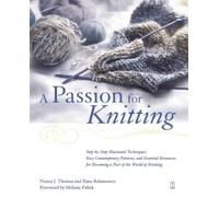 Nancy Thomas Ilana Rabinowitz A Passion for Knitting (Tascabile)