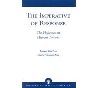 Nancy Thompson-Frey Robert Seitz Frey The Imperative of Response (Tascabile)