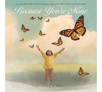 Nancy Tillman Because You're Mine: A special gift celebrating (Copertina rigida)