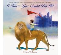 Nancy Tillman I Knew You Could Do It (Copertina rigida)