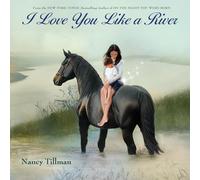 Nancy Tillman I Love You Like a River (Tascabile)