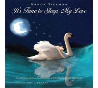 Nancy Tillman It's Time To Sleep, My Love (Copertina rigida)