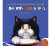 Nancy Tillman Tumford's Rude Noises (Copertina rigida) Tumford
