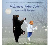 Nancy Tillman Wherever You Are (Copertina rigida)