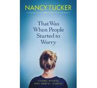 Nancy Tucker That Was When People Started to Worry (Tascabile)