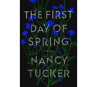 Nancy Tucker The First Day of Spring (Tascabile)