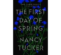 Nancy Tucker The First Day of Spring (Tascabile)