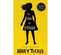 Nancy Tucker The Time In Between (Tascabile)