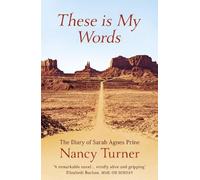 Nancy Turner These is My Words (Tascabile)