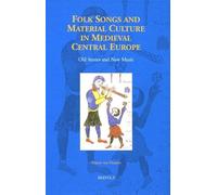 Nancy van Deuse Folk Songs and Material Culture in Medieval C (Copertina rigida)